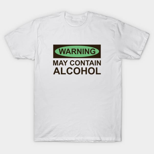 May Contain Alcohol T-Shirt by VectorPlanet